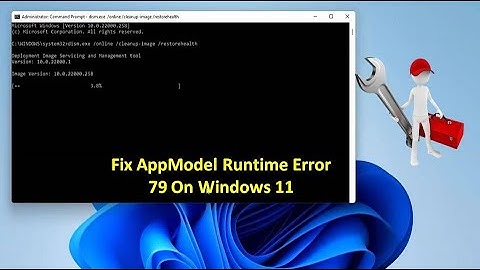Fix AppModel Runtime Error 79 on Windows 11