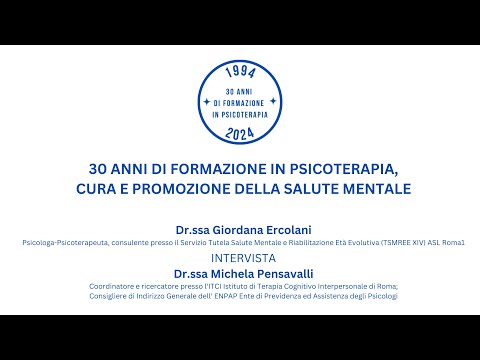 Dr.ssa Pensavalli - 30 ANNI DI FORMAZIONE IN PSICOTERAPIA, CURA E PROMOZIONE DELLA SALUTE MENTALE