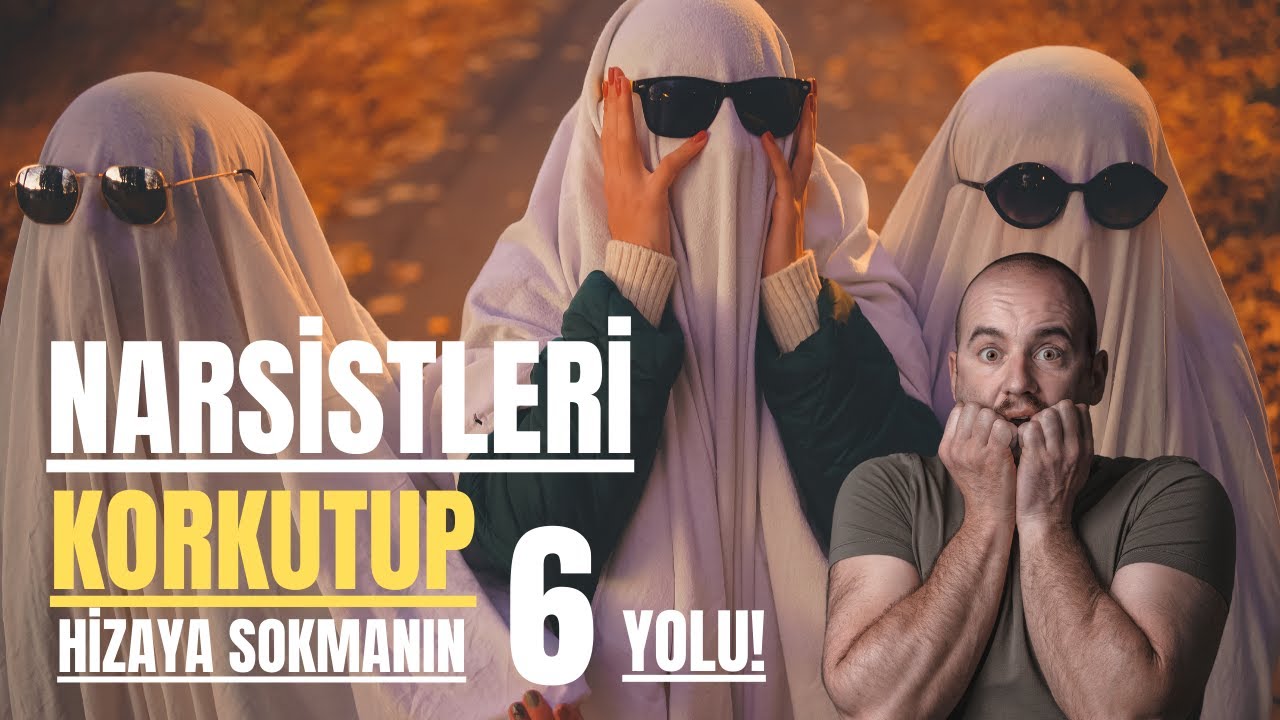 NARSİSTLERİ KORKUTMANIN 6 YOLU! | Narsistle Nasıl Baş Edilir?