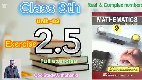 9Th Class Math Exercise 2.5 Science Group || Chapter 2
