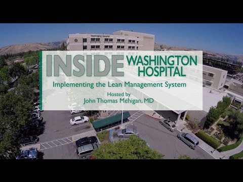 Inside Washington Hospital: Implementing the Lean Management System