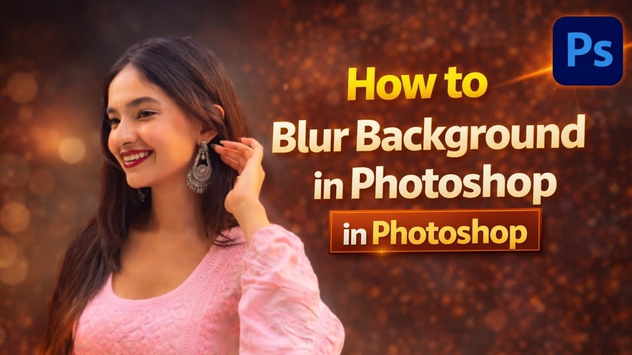 𝐇𝐨𝐰 𝐭𝐨 𝐁𝐥𝐮𝐫 𝐁𝐚𝐜𝐤𝐠𝐫𝐨𝐮𝐧𝐝 𝐢𝐧 𝐏𝐡𝐨𝐭𝐨𝐬𝐡𝐨𝐩 𝐋𝐢𝐤𝐞 𝐚 𝐏𝐫𝐨 | 𝐄𝐚𝐬𝐲 𝐏𝐡𝐨𝐭𝐨 𝐄𝐝𝐢𝐭𝐢𝐧𝐠 𝐓𝐮𝐭𝐨𝐫𝐢𝐚𝐥