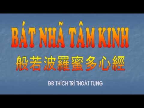 Video Bát Nhã Tâm Kinh Tiếng Việt - Thầy Thích Trí Thoát - youtube