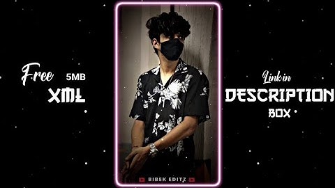 "𝐍𝐀 𝐍𝐀 𝐍𝐀 𝐍𝐀" ✨💖||NEW XML FILE 🎟🥀|| NEW TREND XML 🔥👀|| @bibekeditz_ #xml #xml_file