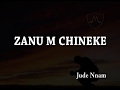 Zanu m Chineke | Jude Nnam