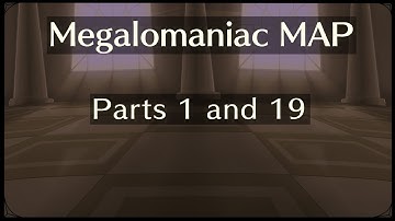 megalomaniac Map Glitchtale (parts 1 and 19)