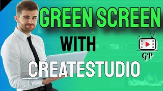 How To Use Green Screen With CreateStudio ~ A Mr.  P's Kicky Quicky Video