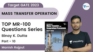 Mass Transfer Operation | Target GATE 2023 | TOP MR-100 Questions Series | Binay K. Dutta - 10