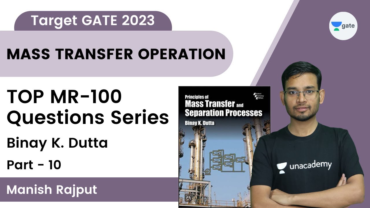 Mass Transfer Operation | Target GATE 2023 | TOP MR-100 Questions Series | Binay K. Dutta - 10