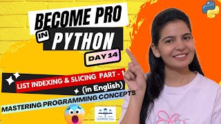 Python Full Course (English) | Day 14 |  List | Indexing and Slicing Part 1 Wealth