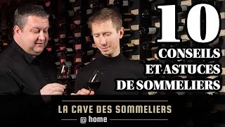 La Cave des Sommeliers@Home (Horssérie)  10 Conseils et Astuces de Sommeliers
