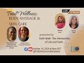 BODY MASSAGE AND SKIN CARE I FAITH WALK
