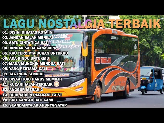 LAGU NOSTALGIA PILIHAN || TEMBANG KENANGAN TERBAIK SEPANJANG MASA || DISINI DIBATAS KOTA INI class=