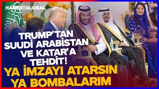 Trumptan Suudi Arabistan Ve Katara İsrail Teidi Ya İmzayı Atarsınız Ya Da Bombalarım