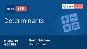 LiveClasses: JEE Revision - Maths | Determinants