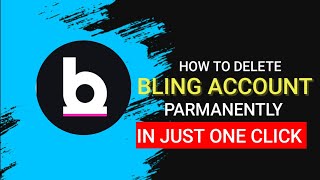 How to Delete Bling App Account Permanently (Step-by-Step Guide) screenshot 1