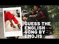 Guess the english song by emojis  btown buzz