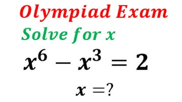 Math Olympiad | How to Solve This Exponential Equation | x^6 - x^3 = 2
