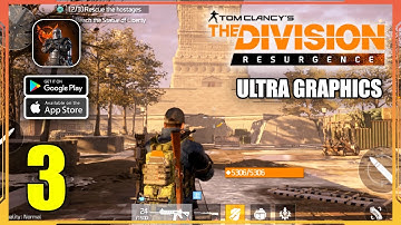 The Division Resurgence ULTRA GRAPHICS Gameplay (Android, iOS) - Part 3
