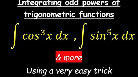 How to integrate odd powers of trigonometric functions