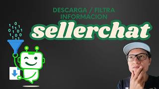 😎 Tutorial #sellerchat: Descarga datos de clientes sin leer una conversación
