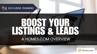 Boost Your Listings & Leads - a Homes.com Overview