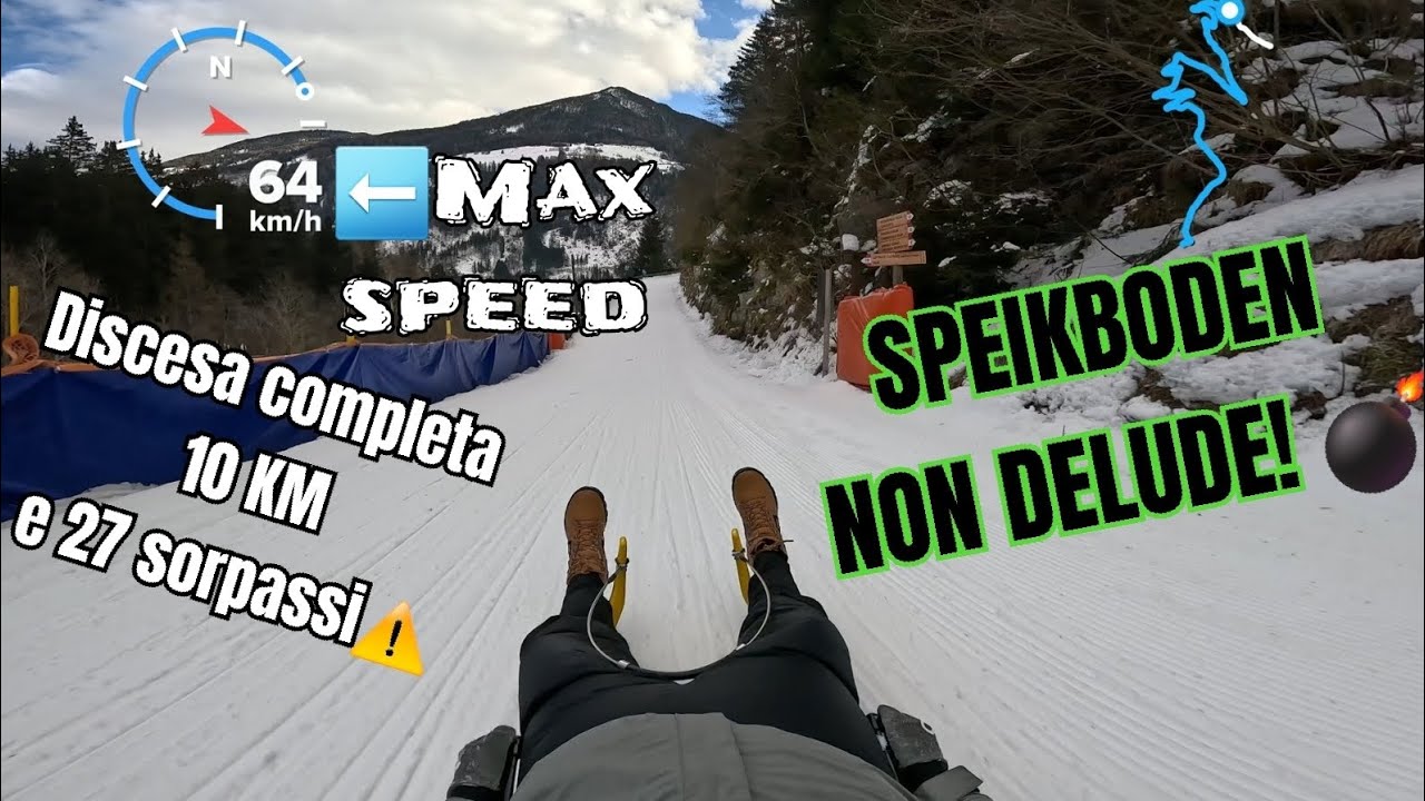 Slittino Speikboden 10 KM, discesa completa, 27 sorpassi, velocità massima 64 km/h.