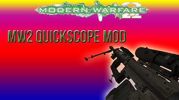 Call of Duty MW2 I Quick scope MOD!!