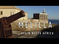 Melilla Where Spain Meets Africa Travel Guide Discover This Unique City Enclave