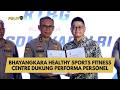 BHAYANGKARA HEALTY SPORTS FITNESS CENTRE DUKUNG PERFORMA PERSONEL