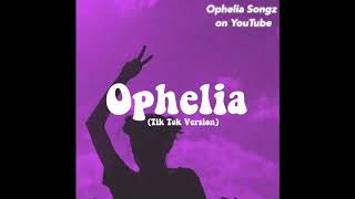 Ophelia (Tik Tok Version) | Ophelia Songz