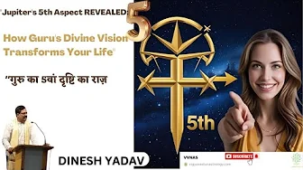 "Jupiter's 5th Aspect REVEALED: How Guru's Divine Vision Transforms Your Life"