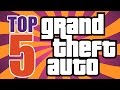 Top 5 Grand Theft Auto