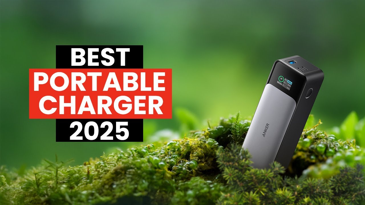 Top 5 Best Portable Chargers in 2025 - Anker Power Banks - YouTube