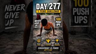DAY 277 💪 | 100 Push-Ups Challenge | 1 Year Transformation | Never Give Up 🔥