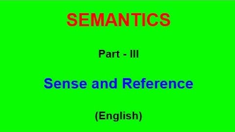 Semantics - Sense and Reference #semantics#sense#reference#englishlanglitwaves#