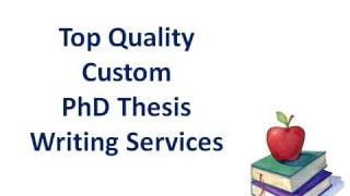 Top Quality Custom Phd Thesis Writing Services