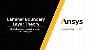 Other Boundary Layer Solutions and 3D Layers — Lesson 5