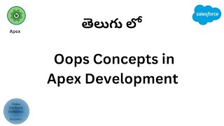 #2 Oops Concepts in Apex Development  ||  Salesforce In Telugu