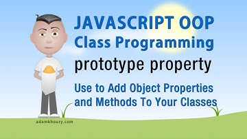 JavaScript prototype Tutorial Add Object Method and Property to Class
