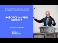 Robotics in Spine Surgery - Jens R. Chapman, M.D.