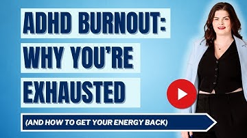 ADHD Burnout: Why You’re Exhausted (and How to Get Your Energy Back)