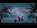 Partynextdoor - Come And See Me (Feat. Drake) Lyrics | Come And See Me For Once