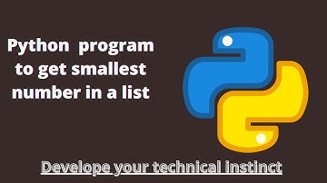 smallest element in a list |  How to find smallest number(min) in a list | smallest number