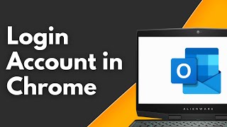 How to Login Outlook Account in Chrome