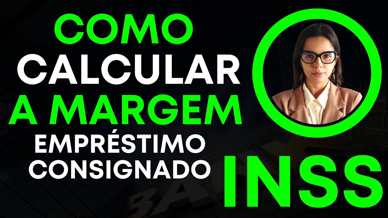 COMO CALCULAR A MARGEM DO EMPR STIMO CONSIGNADO INSS SIAPE E 