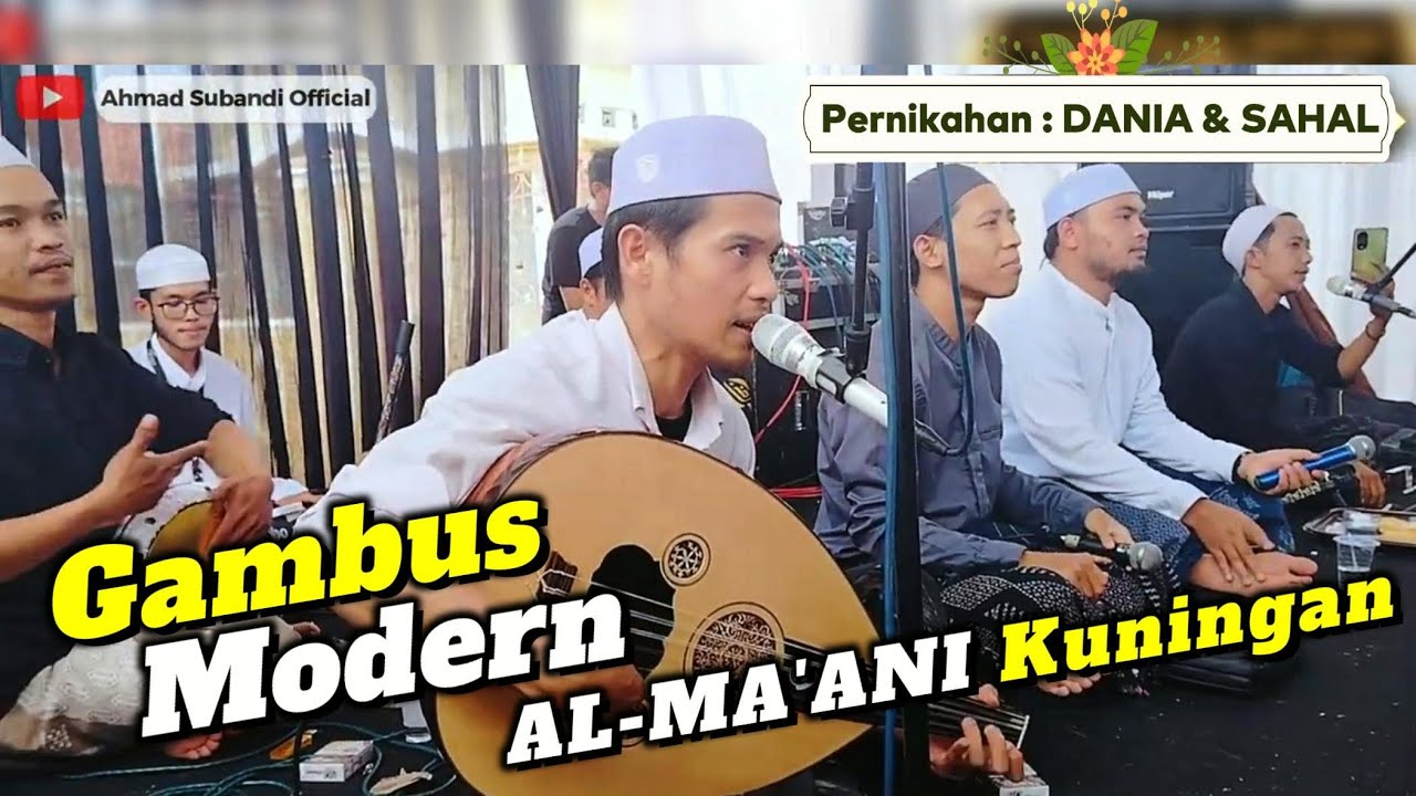 FULL GAMBUS ACARA PERNIKAHAN, Gambus AL-Ma'ani - Gambus Modern Kuningan