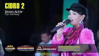 Cidro 2 ~ Jihan Audy feat New ANDRENA Terbaru 2021.