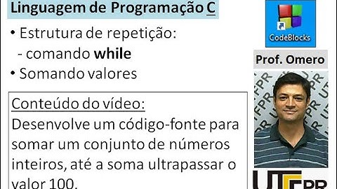 [Linguagem C] Aula 20: Estrutura de Repetição (while) - Somando valores