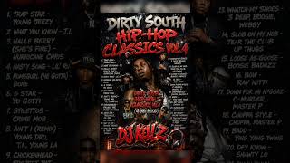 DIRTY SOUTH HIP-HOP CLASSICS VOL.4 #hiphop #music #dj #oldschool